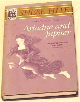  「ジュピターとアリアドネ」：古代ローマの愛、裏切りと神の思し召し！