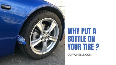 Why Put a Plastic Bottle on My Tire When Parked: A Journey into the Absurd and the Practical